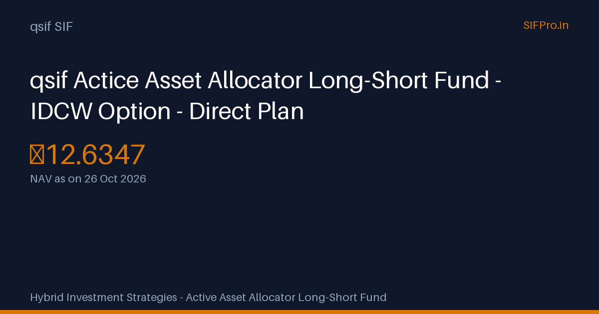 qsif Actice Asset Allocator Long-Short Fund - IDCW Option - Direct Plan ...